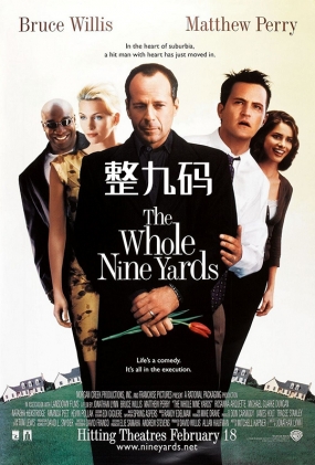  - The Whole Nine Yards